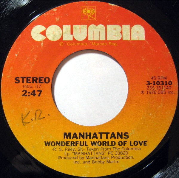 Manhattans : Kiss And Say Goodbye / Wonderful World Of Love (7", Single, Styrene, Pit)