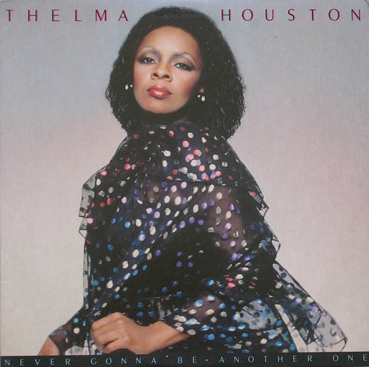 Thelma Houston : Never Gonna Be Another One (LP, Album)