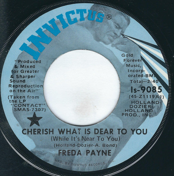 Freda Payne : Cherish What Is Dear To You (While It's Near To You) / The World Don't Owe You A Thing (7", Los)