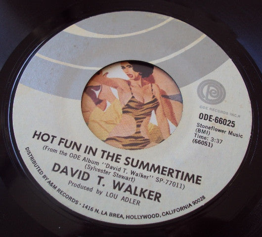 David T. Walker : Hot Fun In The Summertime / I Want To Talk To You (7", Styrene)