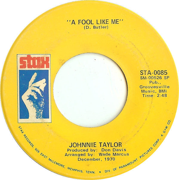 Johnnie Taylor : Jody Got Your Girl And Gone / A Fool Like Me (7")