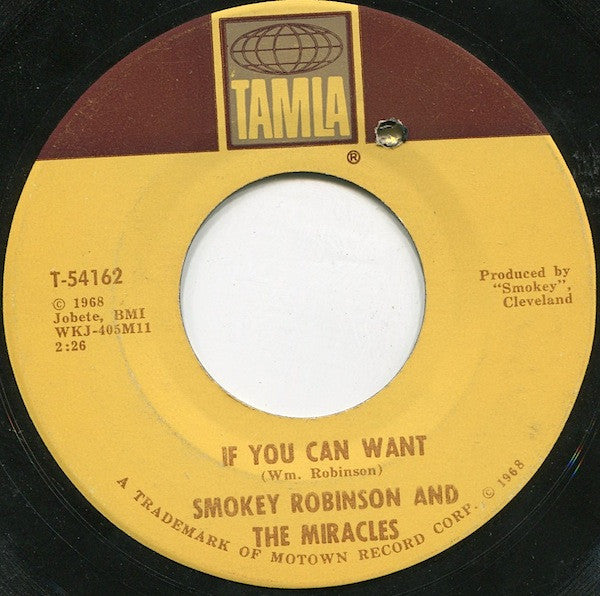Smokey Robinson And The Miracles* : If You Can Want (7", Single, ARP)
