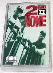 2nd II None : 2nd II None (Cass, Album)