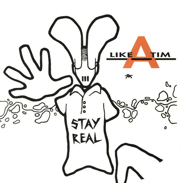 Like A Tim : Stay Real (2x12")