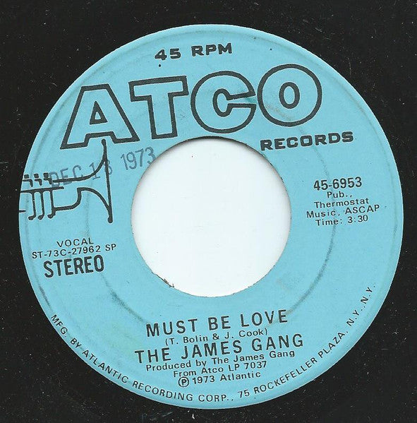 The James Gang* : Must Be Love (7", Mono, Promo, (SP)