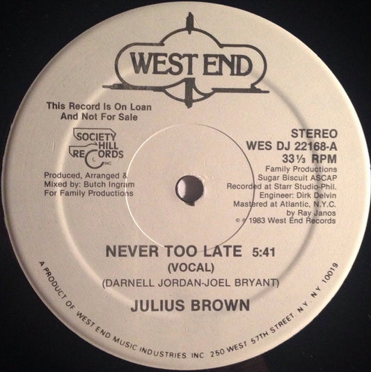 Julius Brown : Never Too Late (12", Single, Promo)