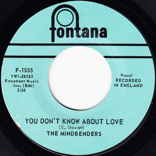 The Mindbenders : Ashes To Ashes / You Don't Know About Love (7", Single, Styrene)