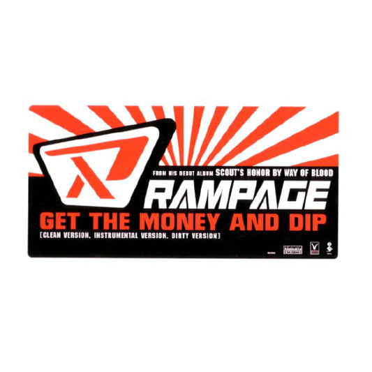 Rampage (2) : Get The Money And Dip (12", Promo)
