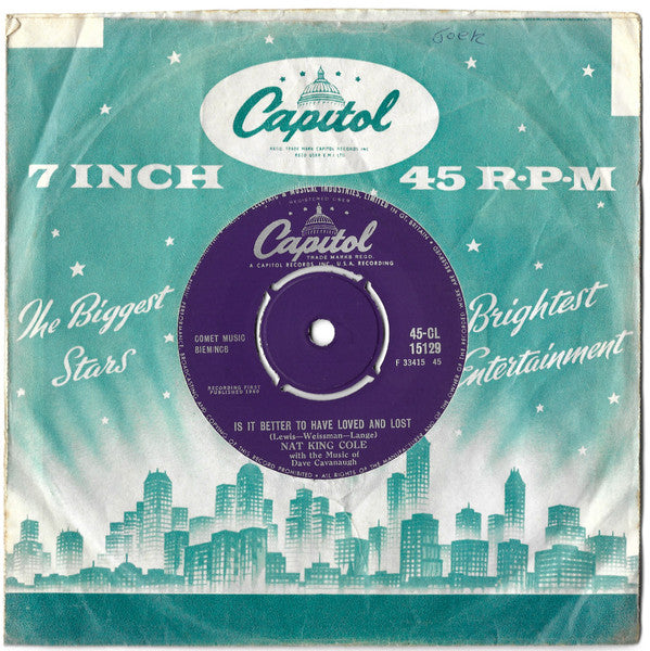 Nat King Cole : It's Better To Have Loved And Lost / That's You (7", Single)