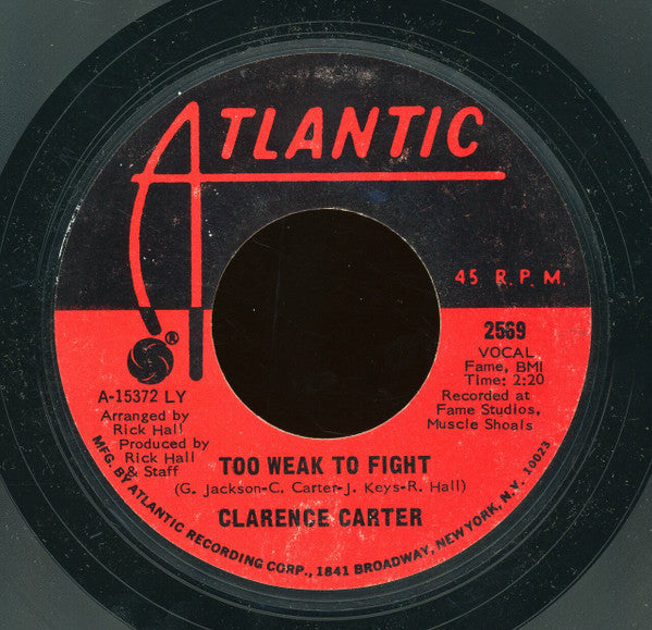 Clarence Carter : Too Weak To Fight / Let Me Comfort You (7", Single, Styrene, LY )