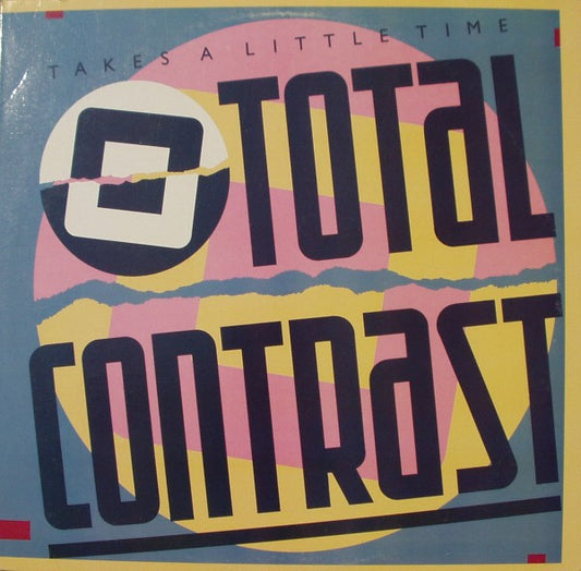 Total Contrast : Takes A Little Time (12")