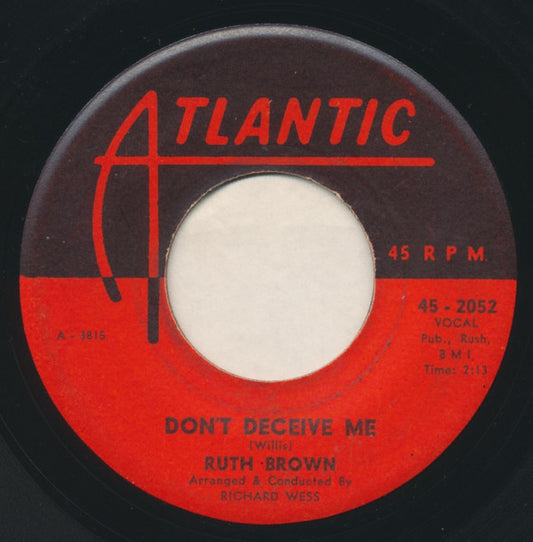 Ruth Brown : Don't Deceive Me / I Burned Your Letter (7", Single)