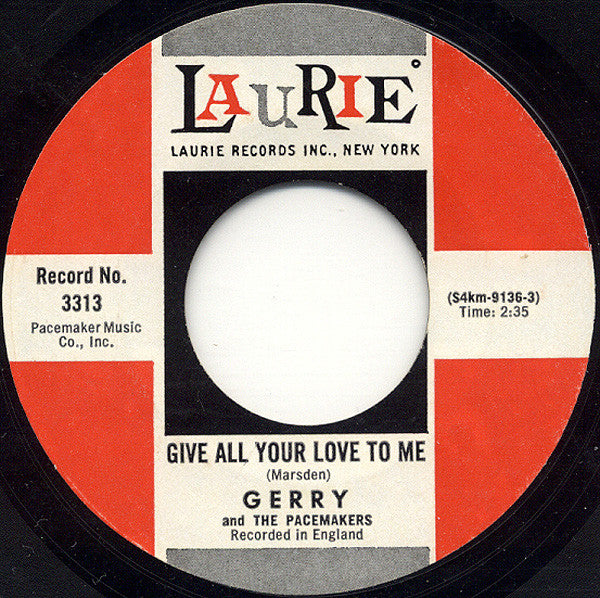 Gerry & The Pacemakers : Give All Your Love To Me / You're The Reason (7", Single, Styrene)