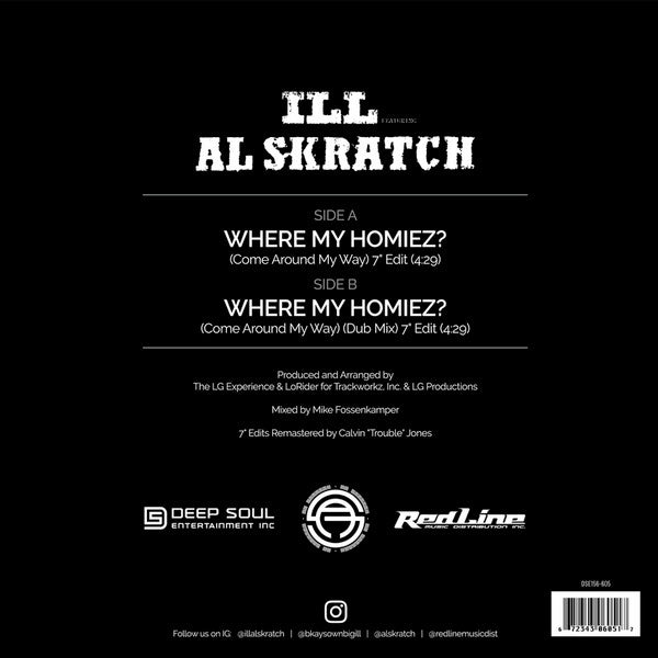 Ill Featuring Al Skratch* : Where My Homiez? (Come Around My Way) (7", Single)