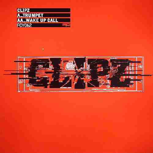 Clipz : Trumpet / Wake Up Call (12")