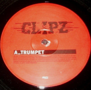 Clipz : Trumpet / Wake Up Call (12")