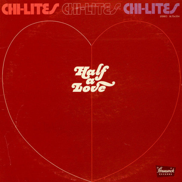 Chi-Lites* : Half A Love (LP, Album)