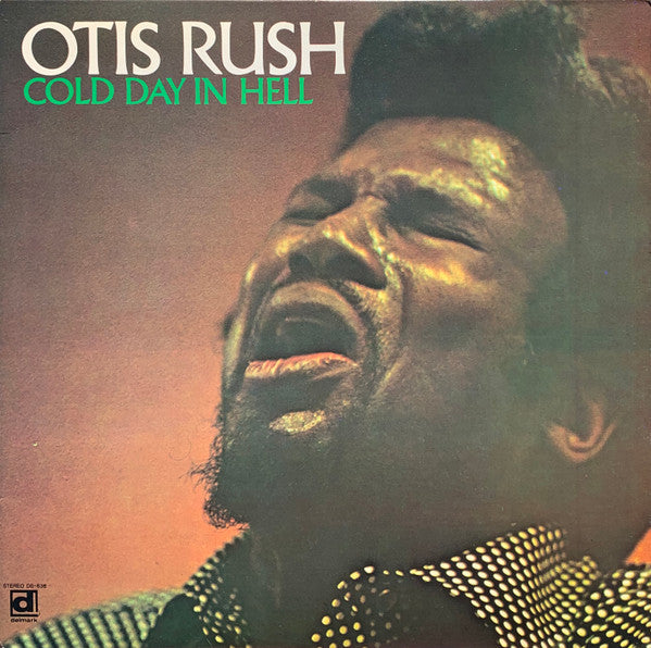 Otis Rush : Cold Day In Hell (LP, Album)