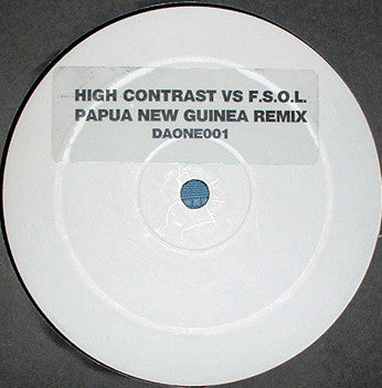 High Contrast Vs F.S.O.L.* : Papua New Guinea (Remix) (12", S/Sided, Unofficial, W/Lbl)