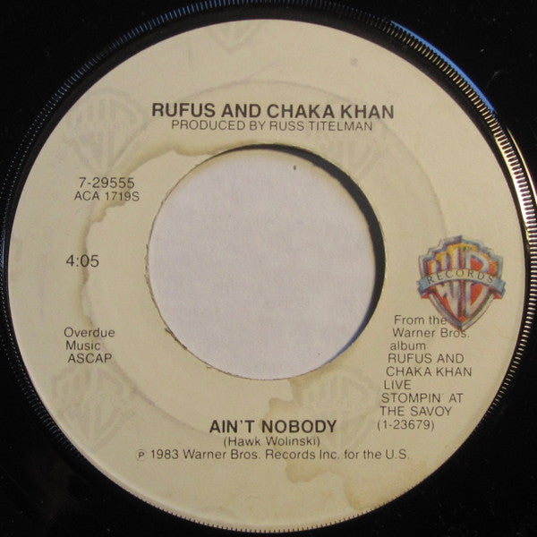 Rufus & Chaka Khan : Ain't Nobody (7", Jac)