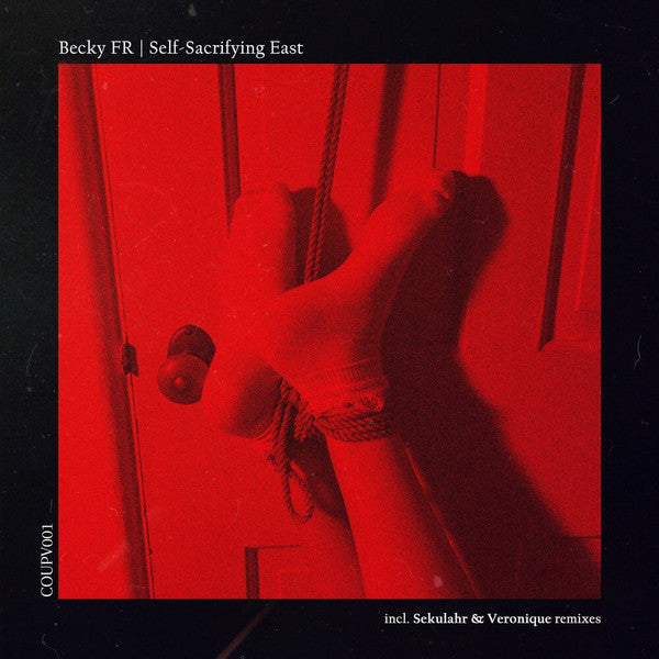 Becky FR : Self​-​Sacrifying East (12", EP, Ltd)