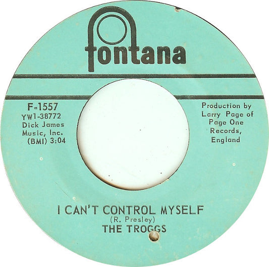 The Troggs : I Can't Control Myself / Gonna Make You (7", Single, Styrene)
