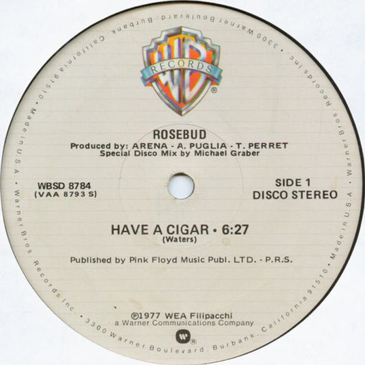 Rosebud : Have A Cigar (12")