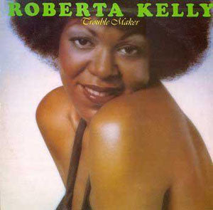 Roberta Kelly : Trouble Maker (LP, Album)