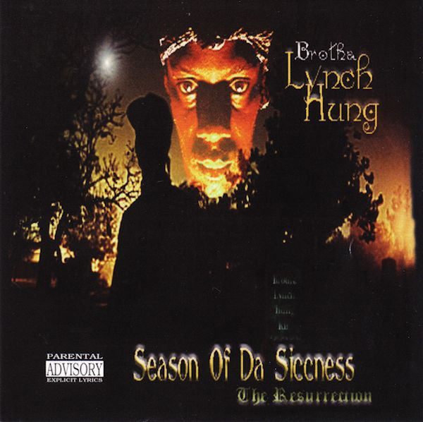 Brotha Lynch Hung : Season Of Da Siccness (The Resurrection) (CD, Album, RE)