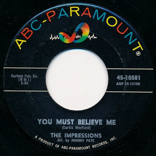 The Impressions : You Must Believe Me / See The Real Me (7", Single)