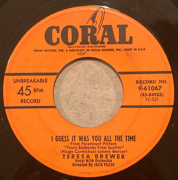 Teresa Brewer : I Guess It Was You All The Time / Baby Baby Baby (7", Ric)