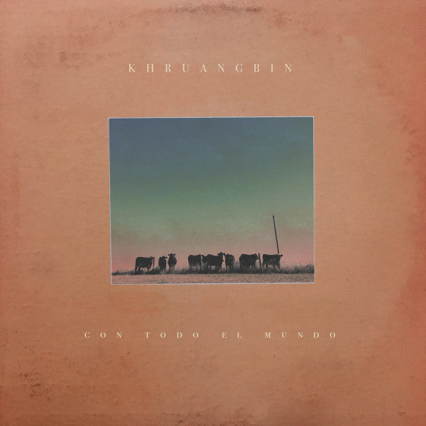 Khruangbin : Con Todo El Mundo (LP, Album, RE, RP)