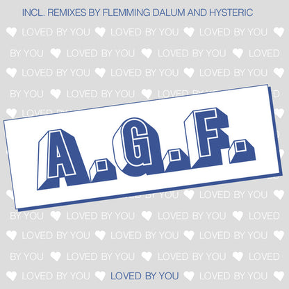 A.G.F. : Loved By You (12", Maxi)