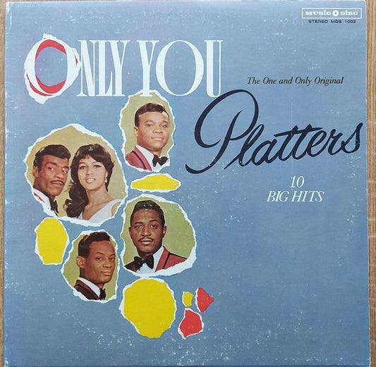 The Platters : Only You - The One And Only Original Platters 10 Big Hits (LP, Album, Comp, Bla)