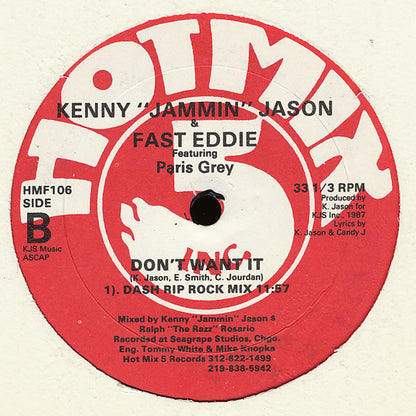 Kenny "Jammin" Jason & Fast Eddie* Featuring Paris Grey : Don't Want It (12")