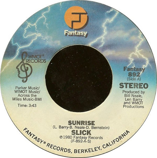 Slick (2) : Sunrise / Forget You (It's Too Late) (7")