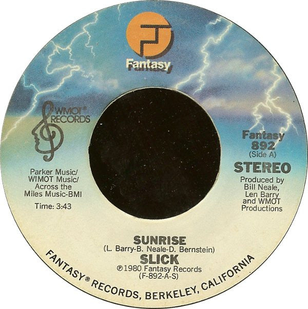 Slick (2) : Sunrise / Forget You (It's Too Late) (7")