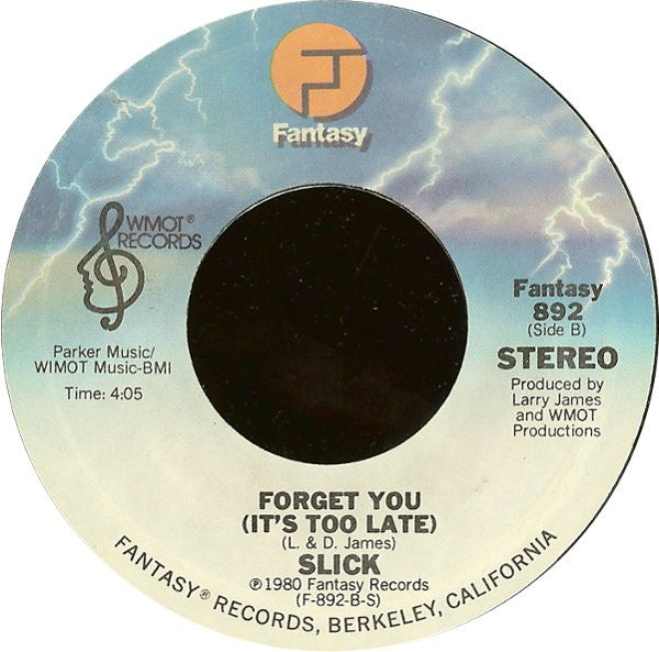 Slick (2) : Sunrise / Forget You (It's Too Late) (7")