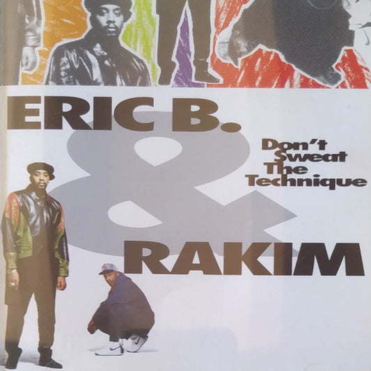 Eric B. & Rakim : Don't Sweat The Technique (CD, Album, RE, Mat)