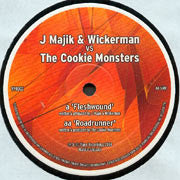 J Majik & Wickaman vs. Cookie Monsters : Fleshwound / Roadrunner (12")