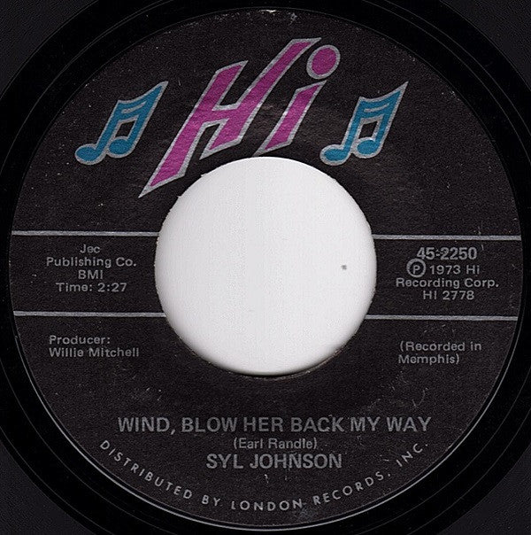 Syl Johnson : Back For A Taste Of Your Love / Wind, Blow Her Back My Way (7", Single, Styrene, She)