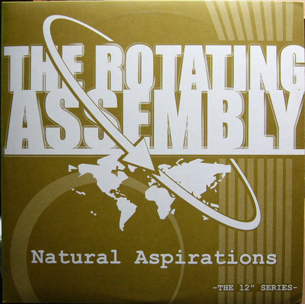 The Rotating Assembly : Natural Aspirations -The 12" Series- (12")