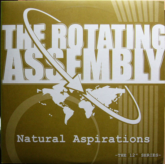 The Rotating Assembly : Natural Aspirations -The 12" Series- (12")