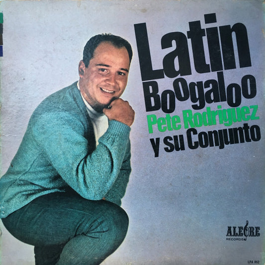 Pete Rodriguez Y Su Conjunto : Latin Boogaloo (LP, Album, Mono)