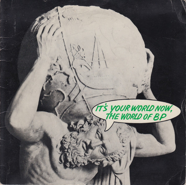Unknown Artist : It's Your World Now, The World Of BP (7")