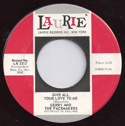 Gerry And The Pacemakers* : Give All Your Love To Me / You're The Reason (7", Roc)