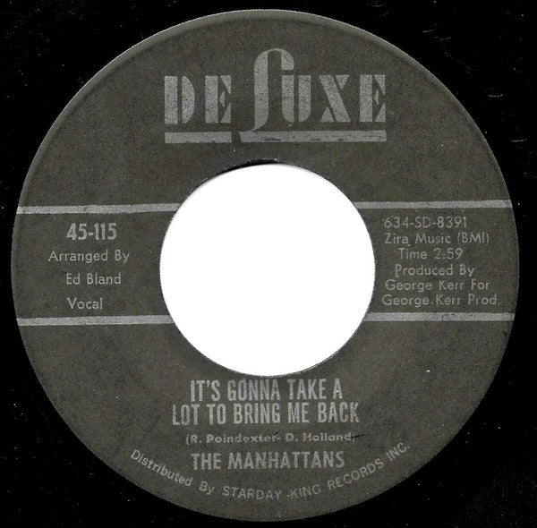 The Manhattans* : It's Gonna Take A Lot To Bring Me Back (7", Single)