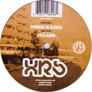 XRS : Crowds In Clouds / Cold Hand (12")