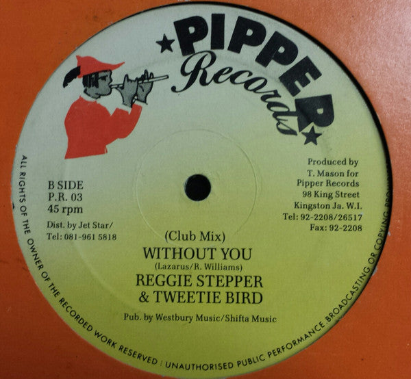 Reggie Stepper & Tweetie Bird : Without You (12")