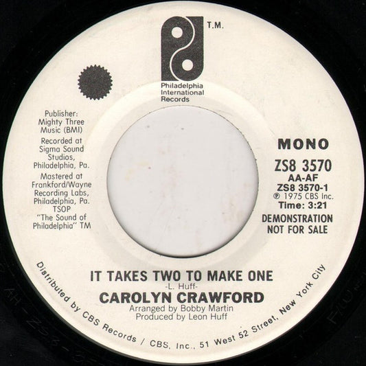 Carolyn Crawford* : It Takes Two To Make One (7", Single, Mono, Promo)